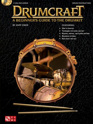 Drumcraft - A Beginner's Guide to the Drumkit - Andy Ziker Cherry Lane Music /CD