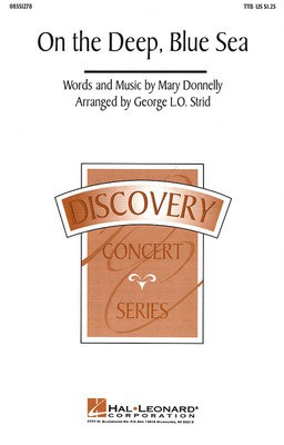 On the Deep, Blue Sea - Mary Donnelly - TTB George L.O. Strid Hal Leonard Choral Score Octavo