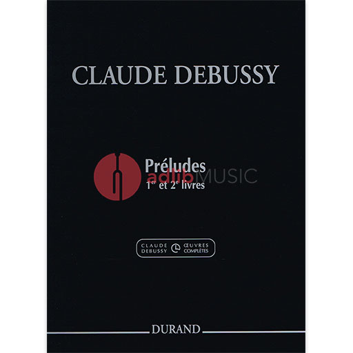 Preludes Vols. 1 & 2 - Claude Debussy - Piano Durand Editions Musicales Piano Solo