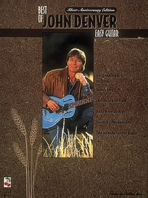 The Best of John Denver - Easy Guitar - Guitar|Vocal Cherry Lane Music Easy Guitar with Lyrics & Chords