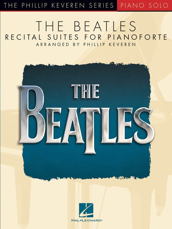 Beatles Recital Suites Arr. Phillip Keveren - Piano Solo - Hal Leonard
