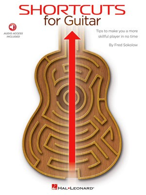 Shortcuts for Guitar - Tips to Make You a More Skillful Player in No Time - Guitar Fred Sokolow Hal Leonard Guitar TAB Sftcvr/Online Audio