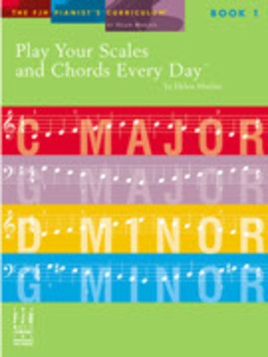 Play Your Scales & Chords Every Day Book 1 - Piano Book by Marlais FJH FJH2173