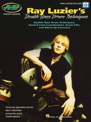 Ray Luzier's Double Bass Drum Techniques - Private Lessons Series - Drums Musicians Institute Press Sftcvr/Online Media
