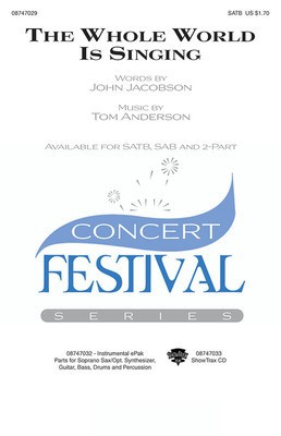 The Whole World Is Singing - John Jacobson|Tom Anderson - SAB Hal Leonard Choral Score Octavo
