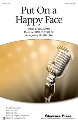 Put On a Happy Face - Charles Strouse|Lee Adams - 2-Part Jill Gallina Shawnee Press Choral Score Octavo