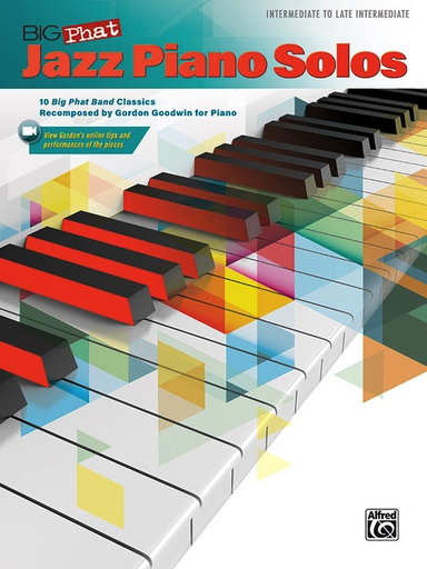 Big Phat Jazz Piano Solos - Gordon Goodwin - Piano - Alfred Publishing