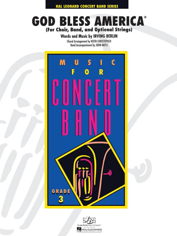 God Bless America - Young Concert Band Grade 3 Score/Parts - Irving Berlin - John Moss|Keith Christopher Hal Leonard 4000510