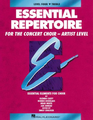 Essential Repertoire for the Concert Choir - Artist Level - Bobbie Douglass|Brad White|Glenda Casey|Jan Juneau - Treble Voices Hal Leonard Performance/Accompaniment CD CD