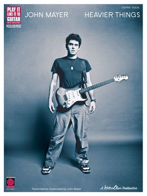 John Mayer - Heavier Things - Guitar|Vocal Cherry Lane Music Guitar TAB