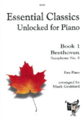 Essential Classics Unlocked for Piano Book 1 - Ludwig van Beethoven - Piano Mark Goddard Spartan Press Piano Solo