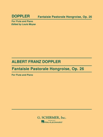 Doppler - Fantasie Pastorale Hongoise Op26 - Flute/Piano Accompaniment Schirmer 50291030