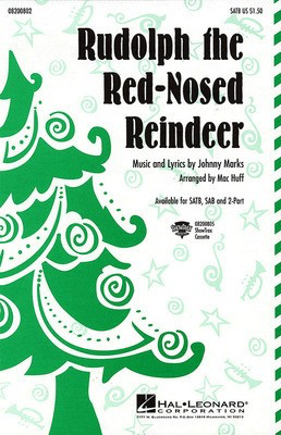 Rudolph the Red-Nosed Reindeer - Johnny Marks - SAB Mac Huff Hal Leonard Octavo
