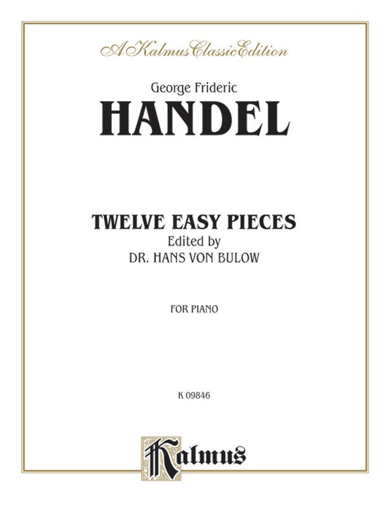 Handel - Twelve Easy Pieces (Ed. Hans von Bulow) - Piano Solo (Digital Download)