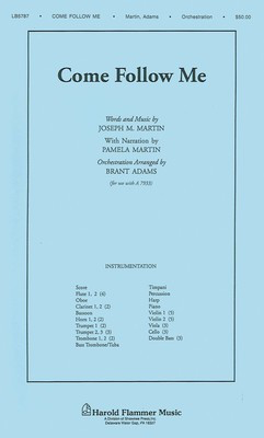 Come Follow Me (from A Time for Alleluia) - J. Paul Williams|Joseph M. Martin - Brant Adams Shawnee Press Score/Parts
