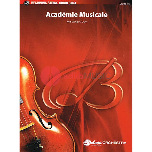 Academie Musicale String Orchestra Grade 1.5 Grice, Rob