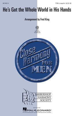 He's Got the Whole World in His Hands - TTBB Fred King Hal Leonard Choral Score Octavo