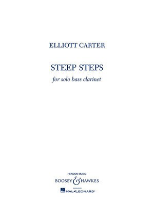 Steep Steps - for Bass Clarinet - Elliott Carter - Bass Clarinet Boosey & Hawkes