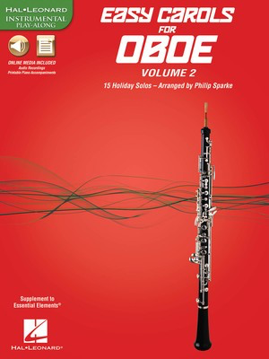 Easy Carols for Oboe, Vol. 2 - 15 Holiday Solos - Various - Oboe Philip Sparke Hal Leonard Sftcvr/Online Media