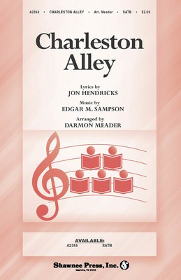 Charleston Alley - Edgar M. Sampson|Jon Hendricks - SATB Shawnee Press Choral Score Octavo