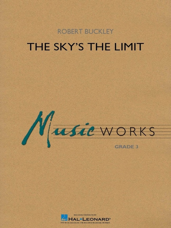 Buckley - The Sky's the Limit - Concert Band Grade 3 Score/Parts Hal Leonard 4007649
