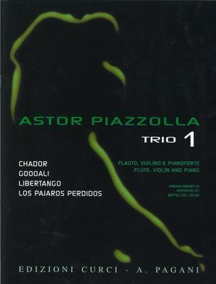 Trio 1. Selected pieces arranged for Flute, Violin and Piano - Astor Piazzolla - Flute|Piano|Violin Edizioni Curci Trio