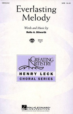 Everlasting Melody - Rollo Dilworth - 3-Part Mixed Hal Leonard Choral Score Octavo