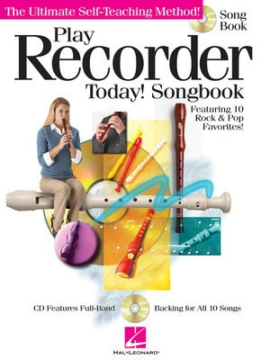 Play Recorder Today! Songbook - The Ultimate Self-Teaching Method - Recorder Various Authors Hal Leonard /CD