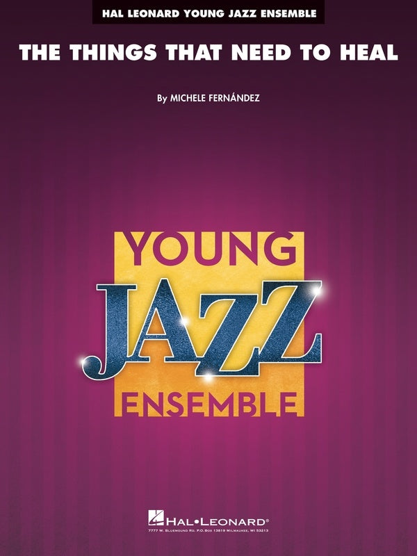Fernandez - The Things That Need to Heal - Jazz Ensemble Grade 3 Score/Parts Hal Leonard 7013900