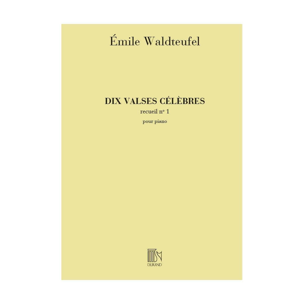 10 Valses Celebres for Piano Volume 1 - Waldteufel - Durand Edition