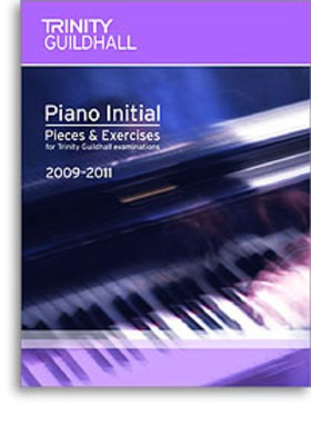 Piano Exam Pieces Initial 2009 - 2011 -