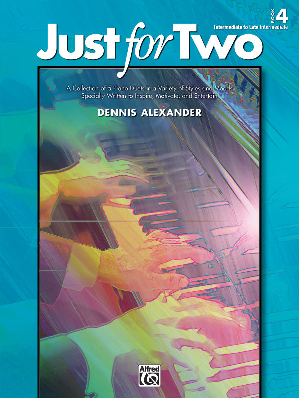Just for Two Piano Book 4 - Intermediate 1P4H