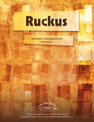Ruckus - Randall Standridge - Grand Mesa Music Score/Parts
