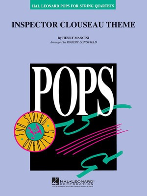 Inspector Clouseau Theme (from Pink Panther Strikes Again) - Henry Mancini - Robert Longfield Hal Leonard String Quartet Score/Parts
