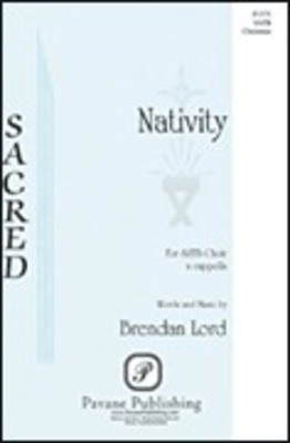 Nativity - Brendan Lord - SATB Hal Leonard Choral Score Octavo