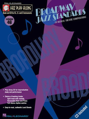 Broadway Jazz Standards - Jazz Play-Along Volume 46 - Bb Instrument|Bass Clef Instrument|C Instrument|Eb Instrument Hal Leonard Lead Sheet /CD