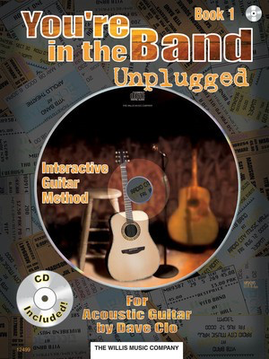 You're in the Band Unplugged - Book 1 for Acoustic Guitar - Guitar Dave Clo Willis Music /CD