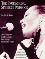 The Professional Singer's Handbook - The Complete Guidebook for Becoming a Successful Singer - Hal Leonard Book