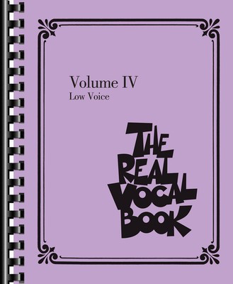 The Real Vocal Book - Volume IV - Low Voice - Vocal Low Voice Hal Leonard Fake Book Spiral Bound