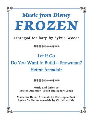 Music from Disney's Frozen for Harp - Christophe Beck|Kristen Anderson-Lopez|Robert Lopez - Harp Sylvia Woods Hal Leonard