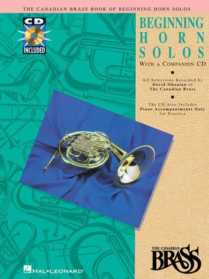 Canadian Brass Book of Beginning Horn Solos - Book/CD Pack - Various - French Horn David Ohanian Hal Leonard /CD