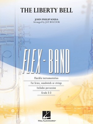 The Liberty Bell - John Philip Sousa - Jay Bocook Hal Leonard Score/Parts