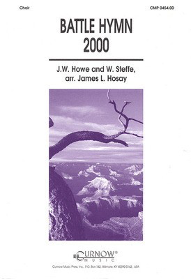 Battle Hymn 2000 - Unison Choir - James L. Hosay - Unison Curnow Music Octavo