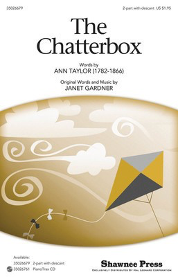 The Chatterbox - Janet Gardner - 2-Part w/opt. Descant Ann Taylor Shawnee Press Choral Score Octavo