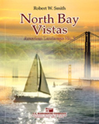 North Bay Vistas - Robert W. Smith - C.L. Barnhouse Company Score/Parts