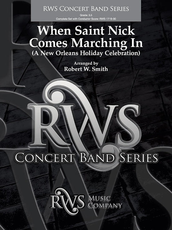 When Saint Nick Comes Marching In - A New Orleans Holiday Celebration - Concert Band Conductor Score & Parts (Digital Download)
