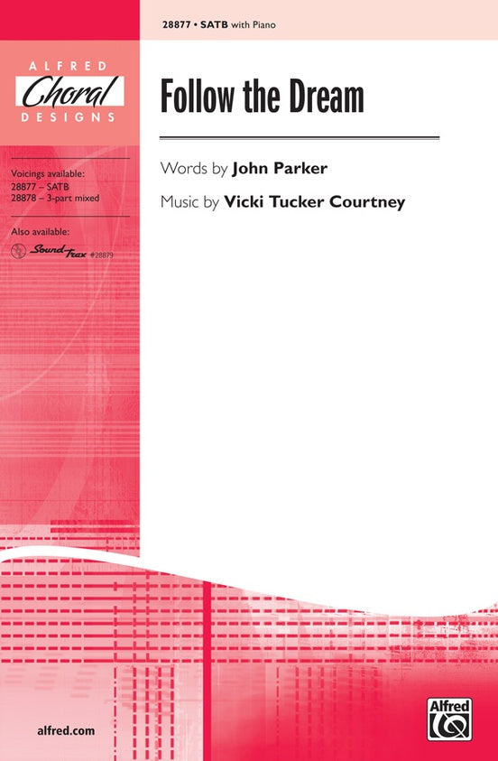 Follow the Dream – SATB Choral Octavo (Digital Download)