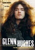 Glenn Hughes: The Autobiography - From Deep Purple to Black Country Communion - Glenn Hughes|Joel McIver Jawbone Press