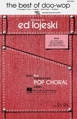 The Best of Doo-Wop (Medley) - (Women's) - SSAA Ed Lojeski Hal Leonard Choral Score Octavo
