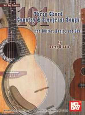 Three Chord Country And Bluegrass Songs 101 Gtr -
